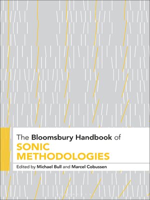 cover image of The Bloomsbury Handbook of Sonic Methodologies